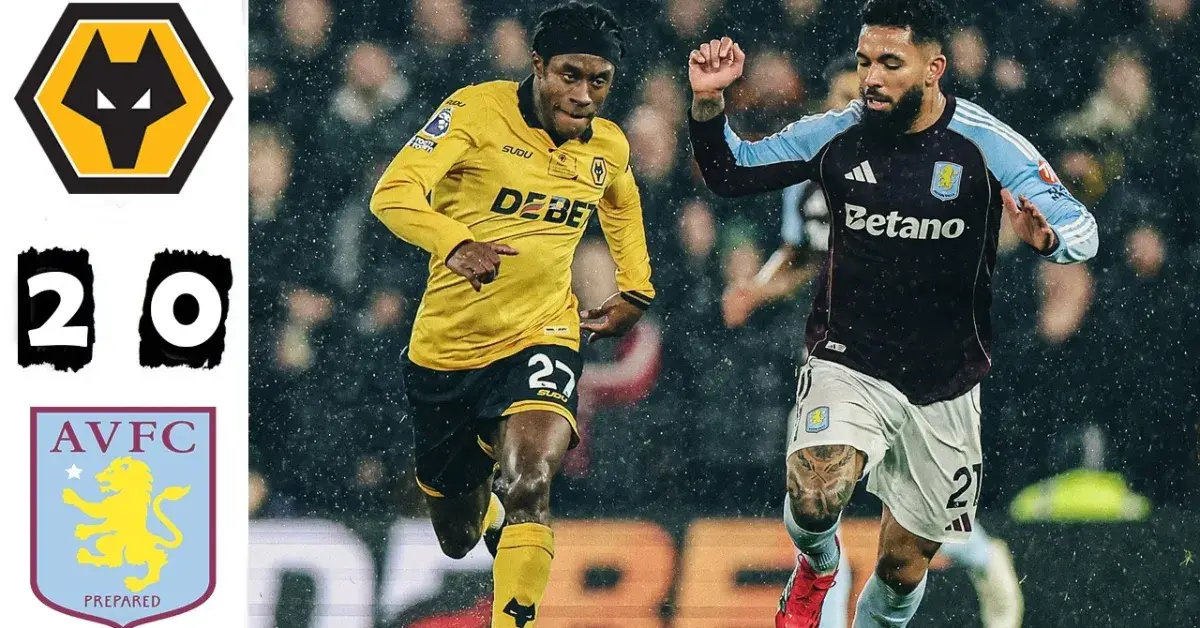 Wolves vs Aston Villa Complete Match Preview, Tactical Analysis, Lineups & Predictions